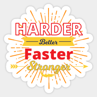 Harder Better Faster Stronger Sticker